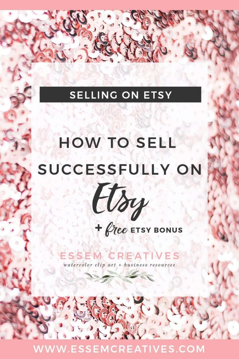 How to sell successfully on Etsy plus Free Etsy Bonus | Follow this step by step guide to set up your Etsy shop for success and make lots of sales